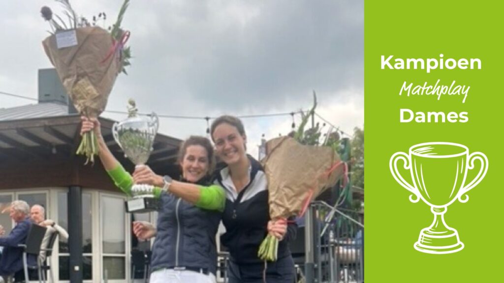 Kampioen Matchplay Dames - Golfpark Almkreek